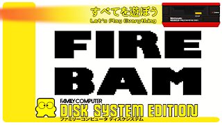 Let's Play Everything: Fire Bam