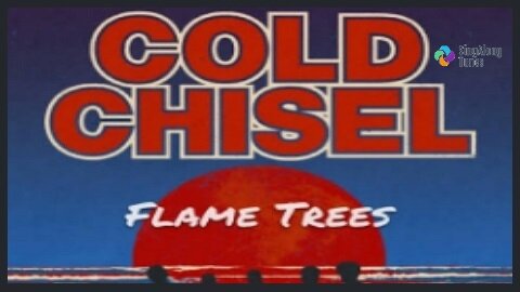 Cold Chisel - "Flame Trees" with Lyrics