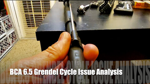 BCA 6.5 Grendel Cycle Issue Analysis