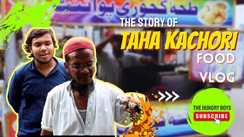 The Story of Taha Kachori