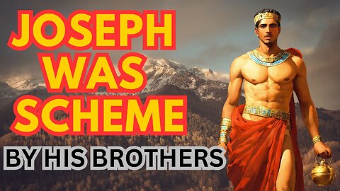 Joseph And His brothers Scheme