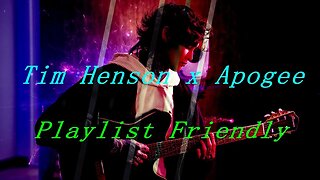 Tim Henson x Apogee - Rebirth Playlist Friendly (No Outro)