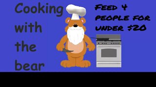 What's Cooing with the Bear? Feeding 4 people for under $20