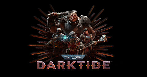 Warhammer 40000: Darktide : 09/04/2023