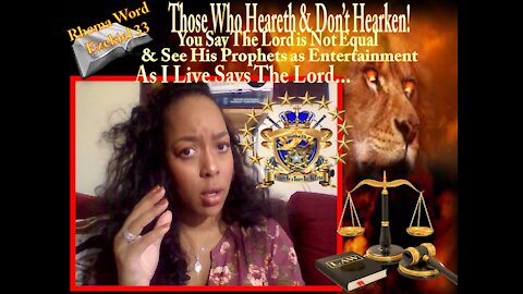 WOE! Those That Heareth & Don’t Hearken & See My Prophets As Entertainment,