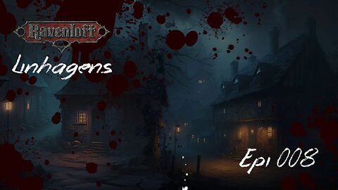 Ravenloft Linhagens Ep 003 Part 003