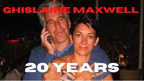 Ghislaine Maxwell Sentenced to 20 Years