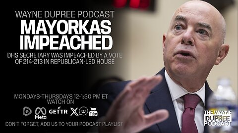 Mayorkas Impeached By Republican-Led House; Senate To Ignore? (Ep 1845) 2/14/24