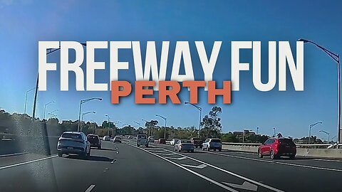 Freeway Fun In Perth - More Dashcam Moments