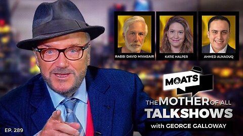 THE GAZA GHETTO - MOATS with George Galloway Ep 289