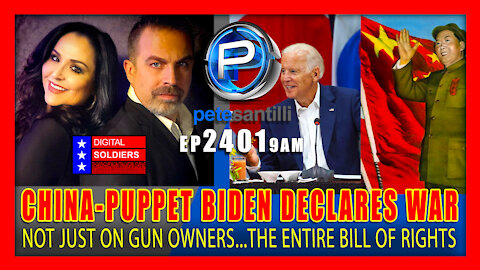 EP 2401-9AM CHINA-PUPPET JOE BIDEN DECLARES WAR ON THE U.S. CONSTITUTION