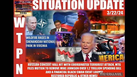 We The People NEWS WTPN SITUATION UPDATE 3/23/24
