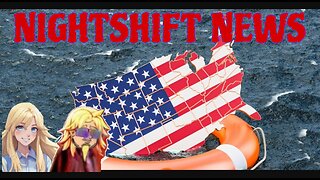 NIGHTSHIFT NEWS- WHAT IS GOING ON IN OUR GOVERMENT??? LIVE AT 8 PM EST 5 PST