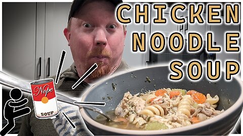 Homemade Chicken Noodle Soup: Kick The Can! | The Neighbors Kitchen