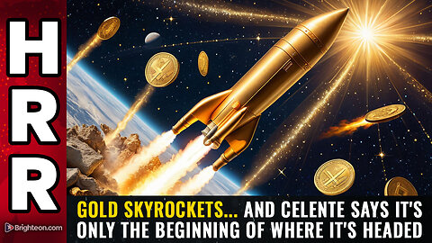 GOLD SKYROCKETS... and Celente says it's only the beginning of where it's headed
