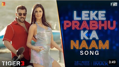 Leke Prabhu Ka Naam Song | Tiger 3, Salman Khan, Katrina Kaif, Pritam, Arijit Singh, Nikhita,Amitabh