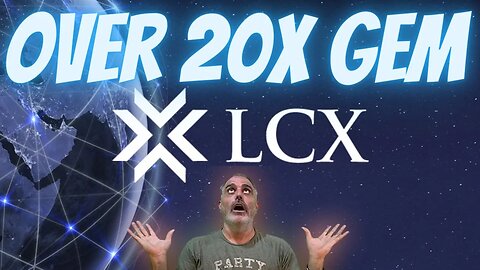 LCX the Future of Finance: A True 100x Gem