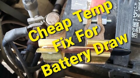 Cheap Temporary Fix For Battery Draw
