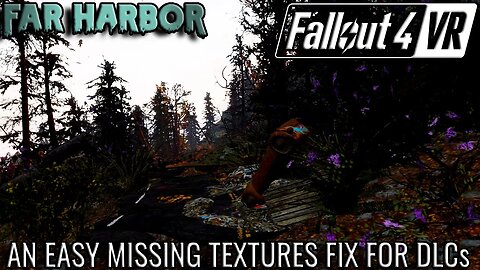I Found a Quick and Easy Way To Fix Any Missing Textures For Far Harbor and Nuka World