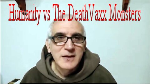 Brother Alexis Bugnolo - We are at the Great Separation - Humanity vs The DeathVaxx Monsters