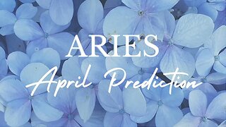 ARIES April 2023 Tarot Prediction (Sun/Moon/Rising)