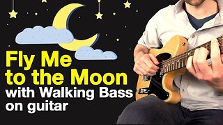 Fly Me to the Moon Guitar Chords with Walking Bass - Jazz Tutorial