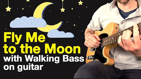 Fly Me to the Moon Guitar Chords with Walking Bass - Jazz Tutorial
