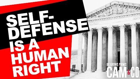 Self-Defense Is A Human Right