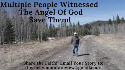They Witnessed an Angel, Sent By God, To Rescue Them!