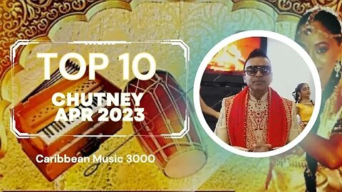 Top10 Chutney | APR 2023 #Top10 #caribbeanmusic #chutney #viral