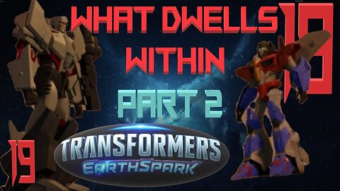 Transfomers: EarthSpark What Dwells Within – Review & Analysis – Bad Writing - Iffy Monsters Part 2
