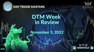 DTM Week in Review - Nov. 3, 2022
