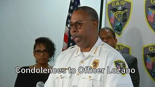 Condolences to Officer Lozano and the Gary Police, Indiana.