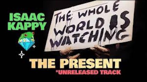 The Present by Isaac Kappy (Unreleased Track)