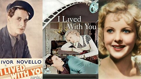 I LIVED WITH YOU (1933) Ivor Novello, Ursula Jeans & Ida Lupino | Comedy, Romance | B&W