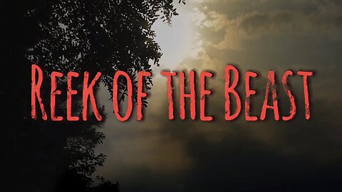 Reek of the Beast [ Short Story ] #story #storyteller #creepy