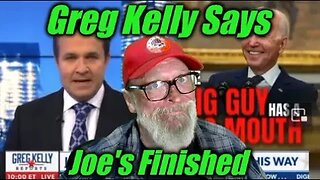 Greg Kelly Says Joe's Finished!