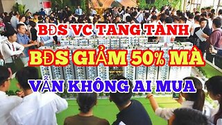 BĐS TIẾP TỤC BỂ BONG BÓNG, GIÁ GIẢM 50% MÀ KHÔNG AI MUA