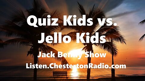 The Quiz Kids vs. Jello Kids - Jack Benny Show