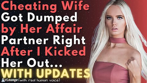 Cheating Wife Got Dumped By Her Affair Partner Right After I Kicked Her Out