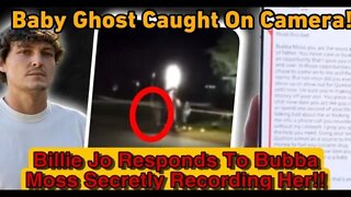 Ghost Caught On Camera At Quinton Simons Home! Billie Jo Calls Bubba Moss Out For Recoding Her!