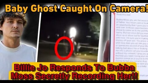 Ghost Caught On Camera At Quinton Simons Home! Billie Jo Calls Bubba Moss Out For Recoding Her!