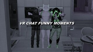VR CHAT FUNNY MOMENTS WITH THE LADZ