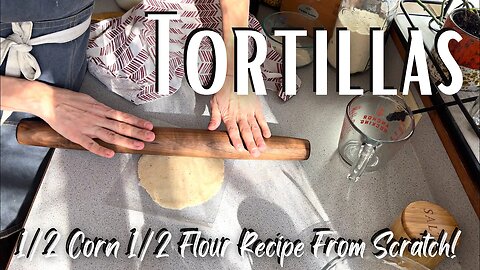 Healthy Meal Prep Recipe: Corn Flour Tortillas