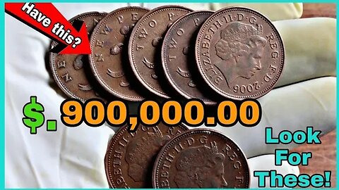 Top 10 UK 2 New pence most Valuable Two New Pence worth up $.900,000 to look for! Coins worth money