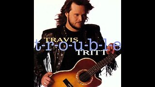 Travis Tritt - Worth Every Mile