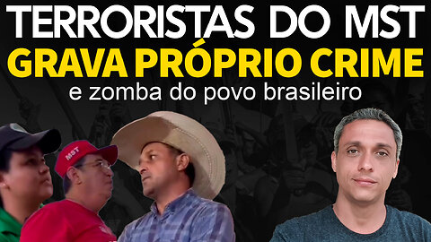 Revoltante! MST filma invasão e divulga na internet para zombar do povo brasileiro