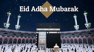 Eid Mubarak Quran Video - Eidul Adha 2022 - Eid Haj 2022 Status