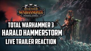 HARRY the HAMMER | FLC Legendary Hero HARALD HAMMERSTORM | Total War Warhammer 3 | Reaction