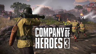 Bazookas to the Front | Special Operations & Air Support Company of Heroes 3